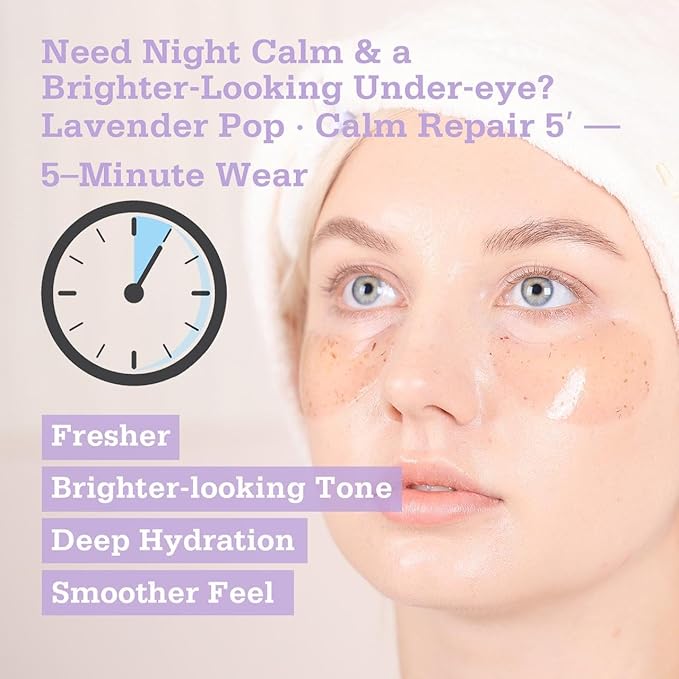 Lavender Pop Calm Repair 5′ Hydrogel Under-Eye Patches, 28 Pairs — 5-Minute Soothing & Calming, Brighter-Looking Under-Eyes — Natural Lavender Note · Ophthalmologist Tested