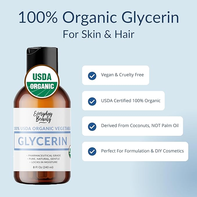 Everyday Beauty 100% Organic Glycerin - USDA Certified - Perfect for DIY Beauty Products, Crafts, and Formulations - Derived From Coconut - Skin and Hair Moisturizer for Deep Hydration - 8 Fl Oz