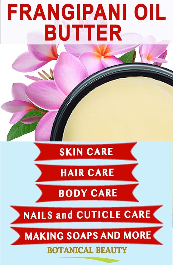 Botanical Beauty FRANGIPANI OIL BUTTER 100% Natural. Frangipani Essential Oil in Shea Nut Butter for FACE, SKIN, BODY, HAIR, NAILS. Beauty Skin Moisturizer Oil Butter. (8 Fl Oz)