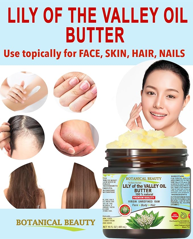 Botanical Beauty LILY OF THE VALLEY OIL BUTTER 100% Natural 4 Fl.oz.- 120 ml. Lily of the Valley Essential Oil in Shea Nut Butter for FACE, SKIN, BODY, HAIR, NAILS. Beauty Skin Moisturizer Oil Butter